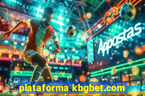 plataforma kbgbet.com